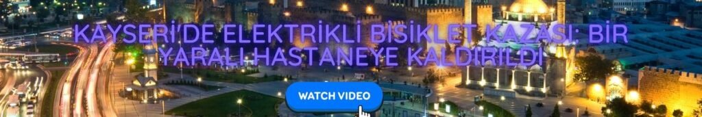 Kayseri'de Elektrikli Bisiklet Kazası: Bir Yaralı Hastaneye Kaldırıldı